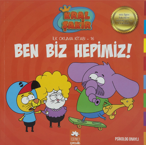 Ben Biz Hepimiz / Kral Şakir İlk Okuma Kitabı 16